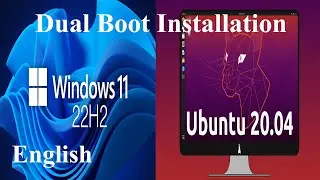 Windows 11 (22H2) & Ubuntu 20.04 LTS Dual Boot OS Download and Installation
