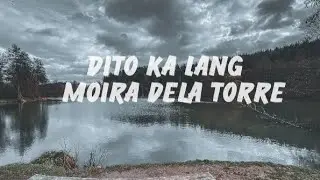 Dito Ka Lang - Moira Dela Torre (Lyrics)