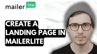 How To Create A Landing Page In Mailerlite [2026 Guide]