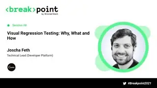 Visual regression testing: why, what and how [Breakpoint 2021]