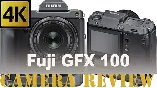 Fuji GFX 100  - A Look at Medium Format Cameras