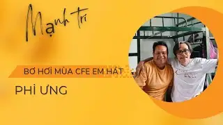 Bơ Hơi Mùa CaFe Em hát - Phi Ưng bazan