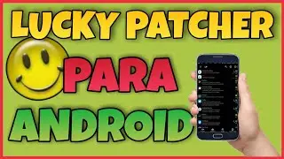 LUCKY PATCHER ÚLTIMA VERSIÓN PARA ANDROID! 👍📥