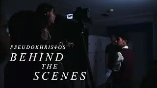 PSEUDOKHRISTOS | Behind the Scenes Featurette