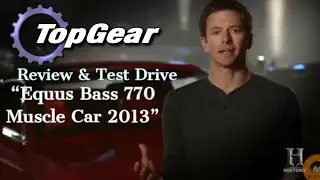 Top Gear Explain Equus Bass 770 Review and Test Drive | Asphalt 8, History ChannelTV & Top Gear 2016