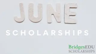 10 Amazing Scholarships to Apply for in June 2023