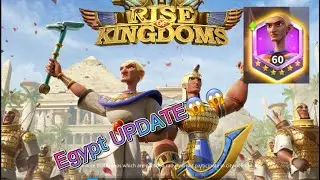 Rise of Kingdoms: EGYPT UPDATE
