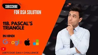 118. Pascal's Triangle (in Hindi) || DSA || Leetcode Daily Challenge ||