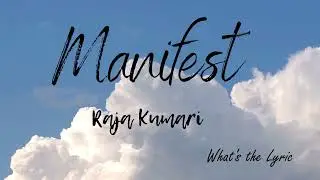 Manifest Lyrics – Raja Kumari