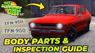 CAR BODY ASSEMBLE and INSPECTION Guide! | My Summer Car