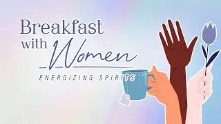 Breakfast with Women 2024