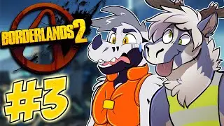 FURRIES RUIN GAMING: Borderlands 2 - Game of the Yiff Edition - Part 3