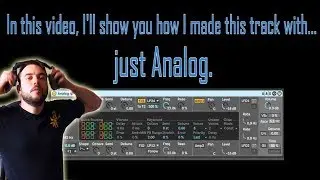 Creating a track with only Ableton Live's Analog | No presets!