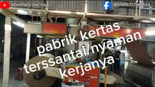pabrik kertas tersantay/ nyaman kerjanya Alhamdulillah dan bersyukur ( yongkang tainan )