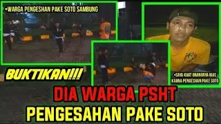 WARGA PSHT PENGESAHAN PAKE SOTO,BENARKAH? - BUKTIKAN!!! SAMBUNG BEBAS WARGA PSHT VS WARGA PSHT