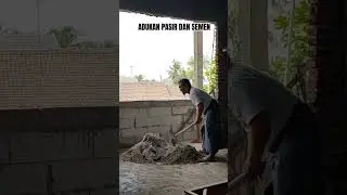 Adukan Semen | 1 Sak Semen 8 Pengki Pasir #rumahminimalis