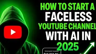 Start a Faceless AI YouTube Channel in 2025 (Step-by-Step for Beginners)