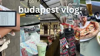 european summer diaries | episode two: budapest