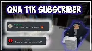 QNA 11K Subscriber!!!