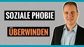 Soziale Phobie überwinden - Wie Sie Sozialphobie loswerden