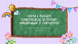 EXPERIENCIA PIXELATL KAREM