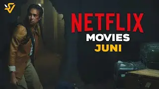 7 Film & Serial Netflix Terbaru Yang Tayang Bulan Juni 2024