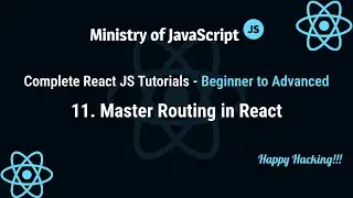 React JS Tutorials | Master Routing in React | React JS From Beginner to Advanced Crash Course