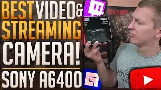 The Best All In One Streaming & Video Camera | Sony A6400 Live Stream Webcam Settings & Brief Setup
