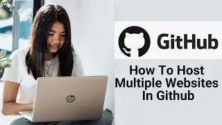 How to Host Multiple Websites Using Github