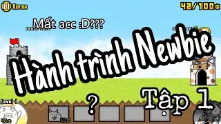 The Battle Cats VietNam - Tập 1 - Hành trình newbie bắt đầuuuu!! ~