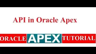 How to create API in oracle apex