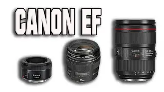 Canon EF - Лучшие объективы для начинающих.
