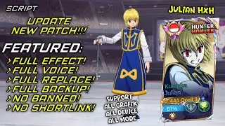 Script Julian Kurapika Hunter X Hunter | Full Effect Voice - No Password | New Patch MLBB