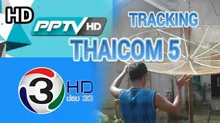 Tracking Satelit Thaicom 5 - Panduan Lengkap Lock PPTV HD