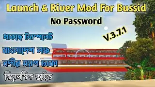 Release Bangladeshi Launch & River Mod V.3.7.1 