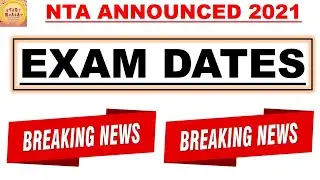 NTA RELEASED EXAM DATE 2021