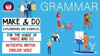How to use Make and Do - Revision for IELTS | TOEFL | FCE | CAE - Useful Grammar Tips!