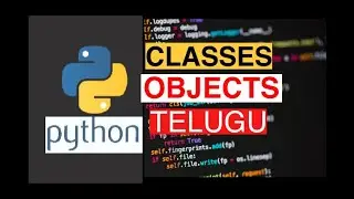 Class & Objects in Python | Beginner | Telugu | Naveen V #25