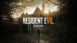 Не стоит ходить по заброшкам ► Resident Evil 7: Biohazard #1