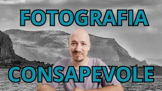 La Fotografia che ti Cambia la Vita: Scopri la Mindful Photography , Fotografia Consapevole