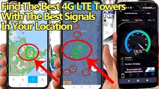 How To Find 4G LTE Towers With The Best Signal Coverage In Your Location