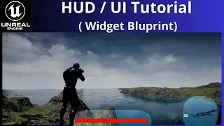 Unreal Engine Tutorial: How to make a HUD / UI with Widget Blueprint