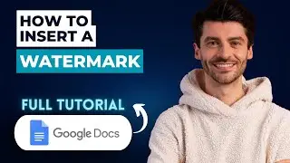How to Insert a Watermark in Google Docs [2026 Guide]