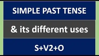 simple past tense | tense | tense in english grammar