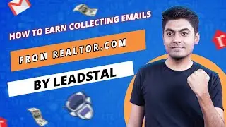 How to Earn Collecting Valid Emails from Realtor.com | LeadStal