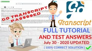 GOTRANSCRIPT | GoTranscript Test Answer JULY 30 - 2020 | GoTranscript Updated ( GoTranscript PASSED)