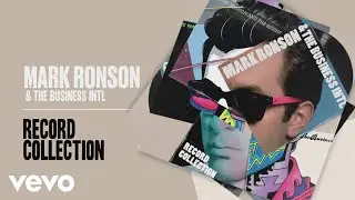 Mark Ronson, The Business Intl. - Record Collection (Official Audio)