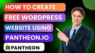 How to Create a Free WordPress Website Without Domain Hosting using Pantheon.io | Pantheon.io