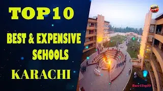 Top10 Best & Expensive Schools In Karachi  | | Race4 Top10