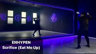 ENHYPEN - Sacrifice (Eat Me Up) Dance Tutorial Русский Туториал